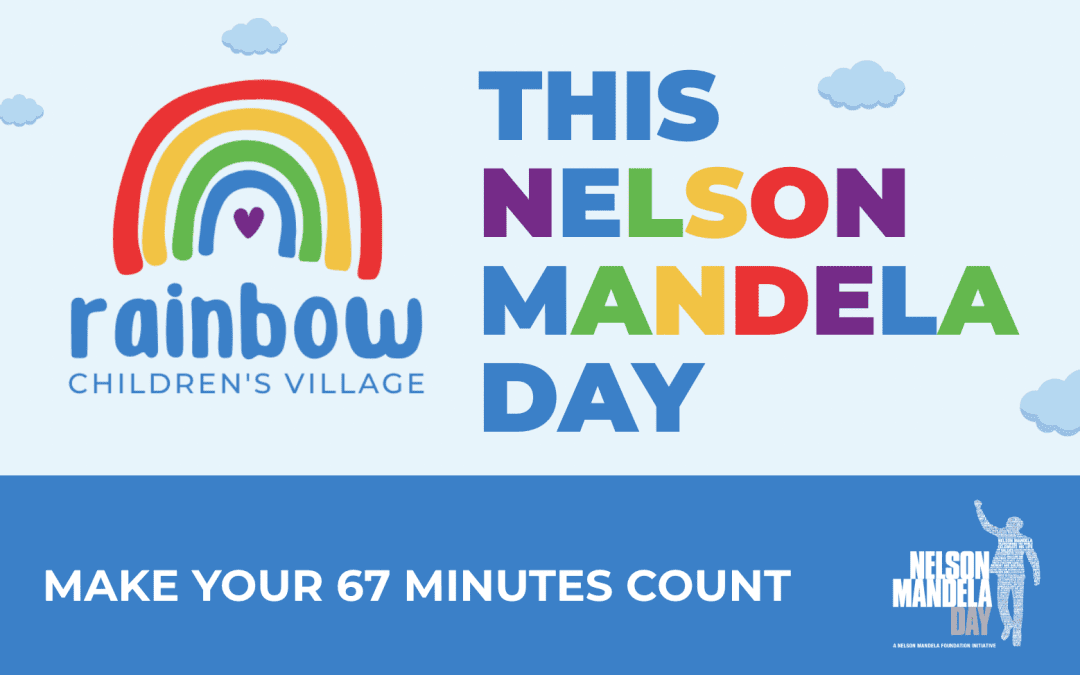 This Mandela Day, 67 Ways to Give to Rainbow Children’s Village